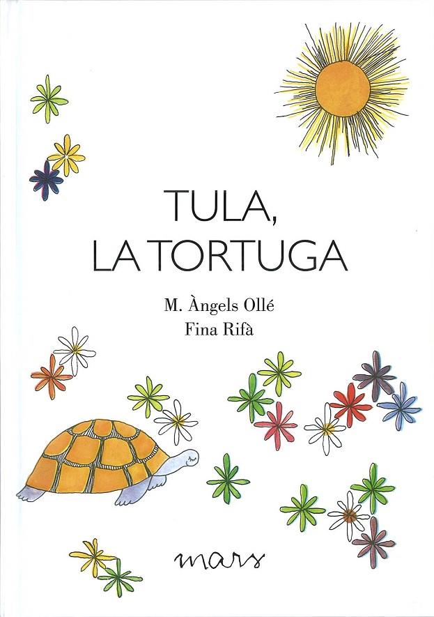 Tula, la tortuga | 9788494843631 | M. Àngels Ollé ; Fina Rifà