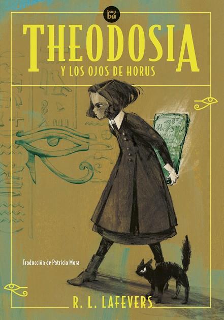 Theodosia y los ojos de Horus | 9788483439357 | R.L. LaFevers