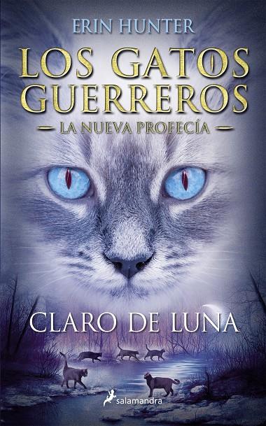 Claro de luna ( La nueva profecía ; 2 ) | 9788498386240 | Erin Hunter