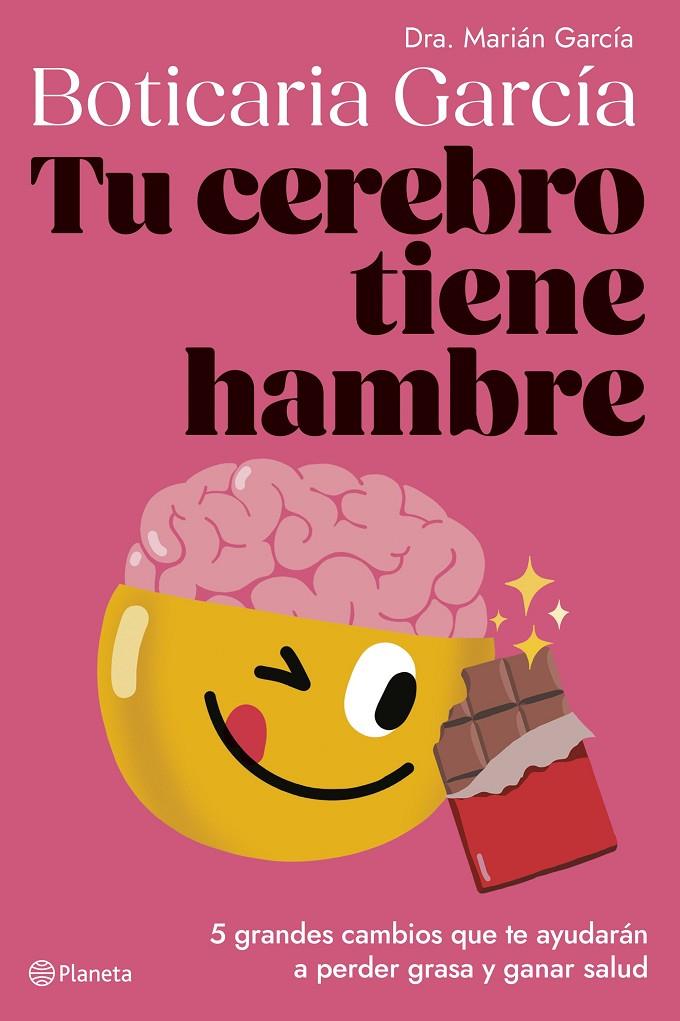 Tu cerebro tiene hambre | 9788408282334 | Marián García (Boticaria García)