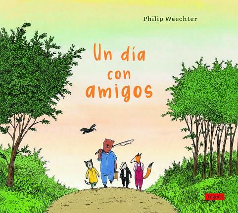 Un día con amigos | 9788412491418 | Philip Waechter