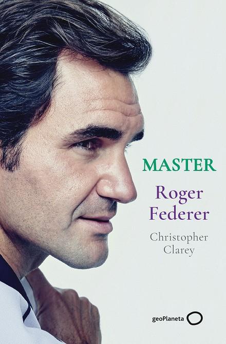 Master : Roger Federer | 9788408246329 | Christopher Clarey