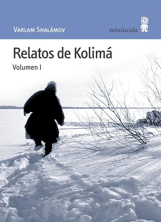 Relatos de Kolimá 1 | 9788495587343 | Varlam Shalámov