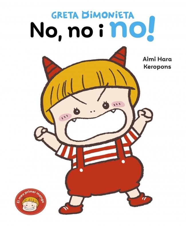 Greta Dimonieta : No, no i no! | 9788448870201 | Aimi Hara ; Keropons