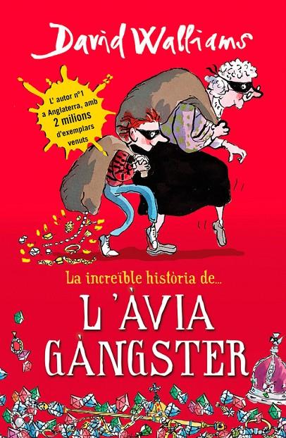 La increïble història de l'àvia gànster | 9788490431047 | David Walliams ; Tony Ross