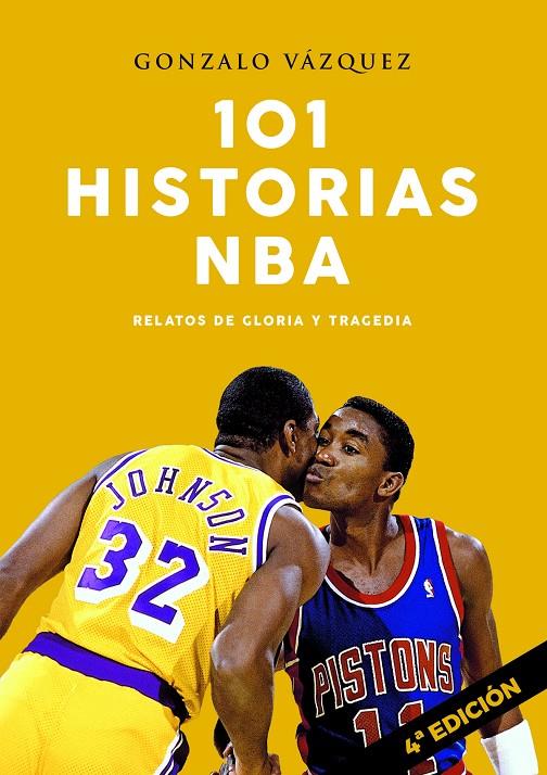 101 historias NBA : Relatos de gloria y tragedia | 9788415448228 | Gonzalo Vázquez Serrano