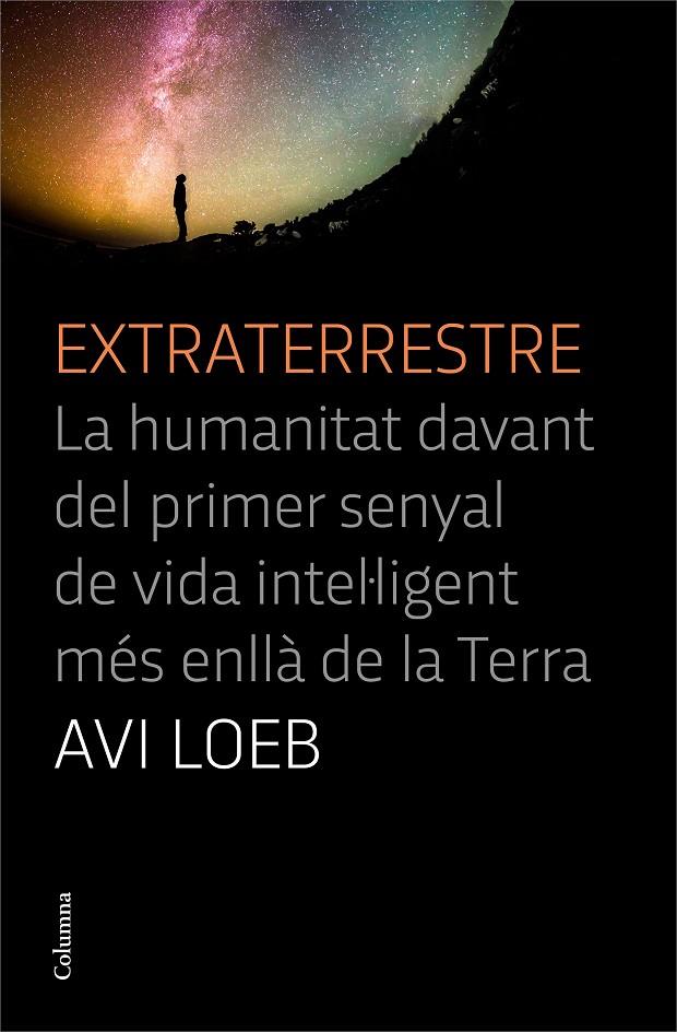 Extraterrestre (català) | 9788466427456 | Avi Loeb