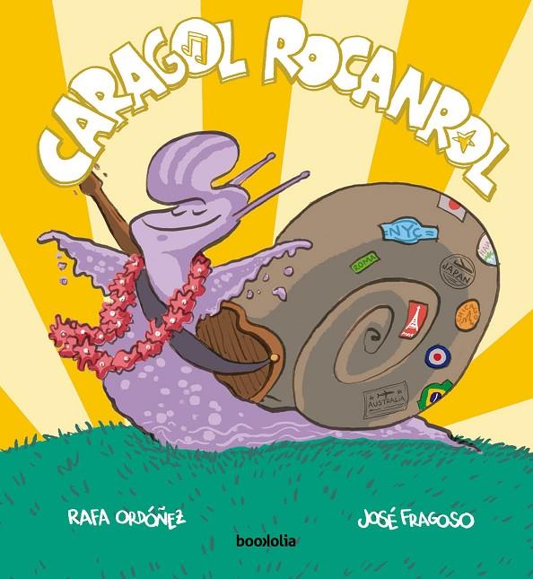 Caragol rocanrol | 9788412815481 | Rafa Ordóñez ; José Fragoso