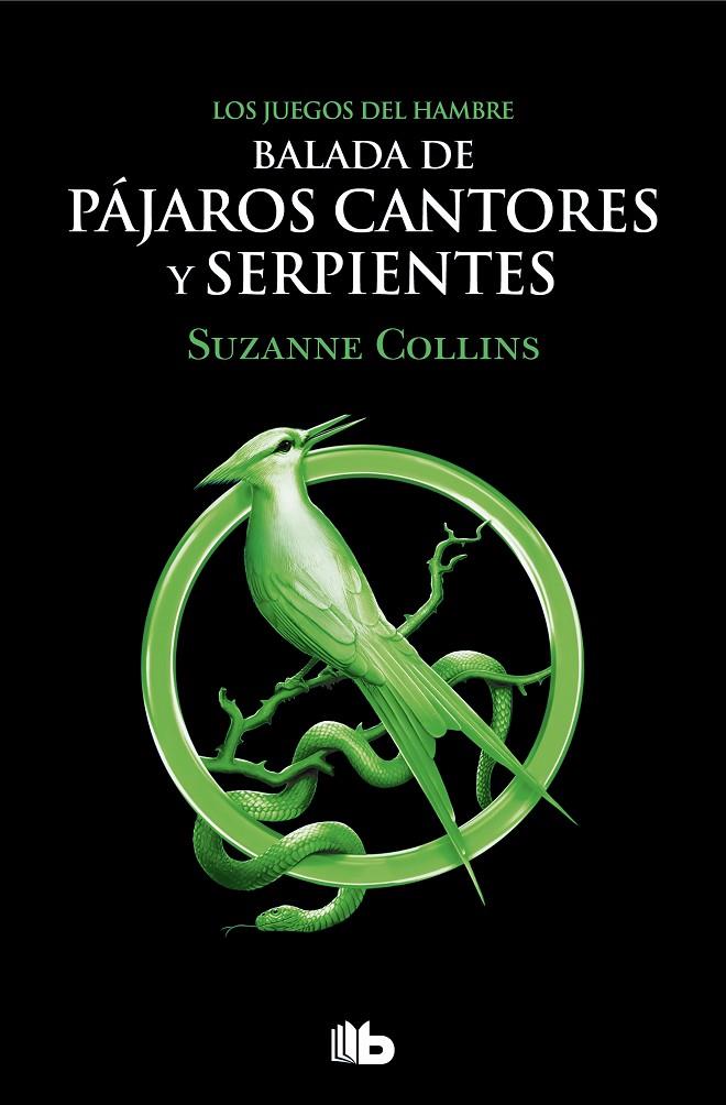 Balada de pájaros cantores y serpientes (Precuela Los juegos del hambre) | 9788413144887 | Suzanne Collins