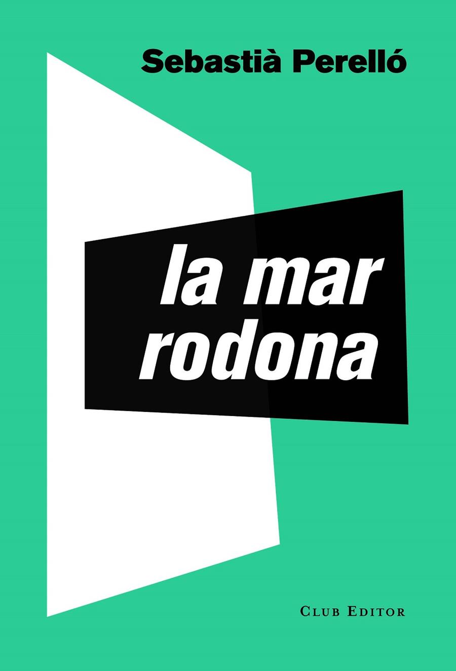 La mar rodona | 9788473292795 | Sebastià Perelló