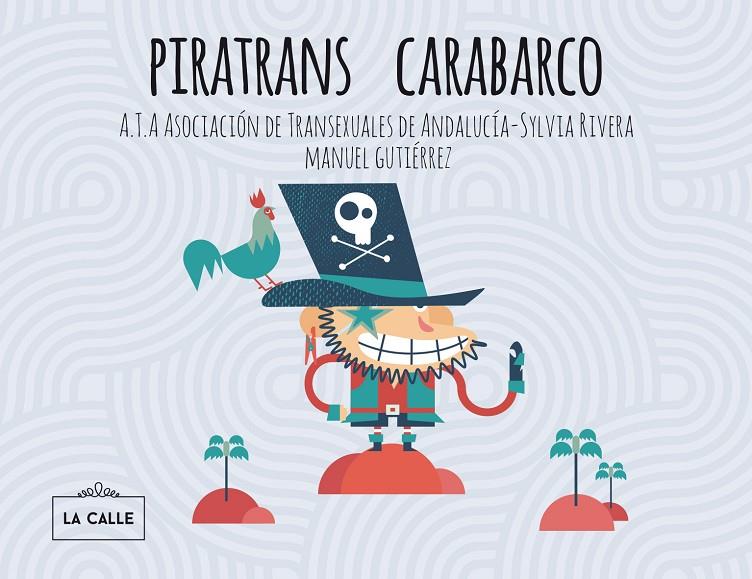 Piratrans Carabarco | 9788416164240 | Sylvia Rivera ; Manuel Gutiérrez