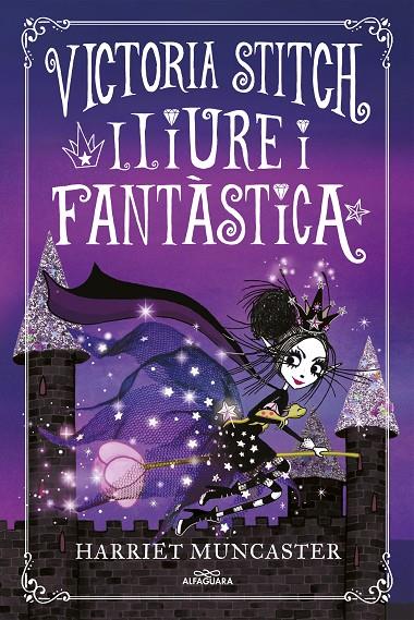 Lliure i fantástica (Victoria Stitch; 2) | 9788420458021 | Harriet Muncaster