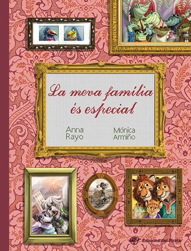 La meva família és especial | 9788417207175 | Anna Rayo ; Mónica Armiño