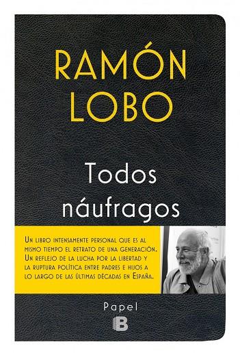 Todos náufragos | 9788466658256 | Ramón Lobo