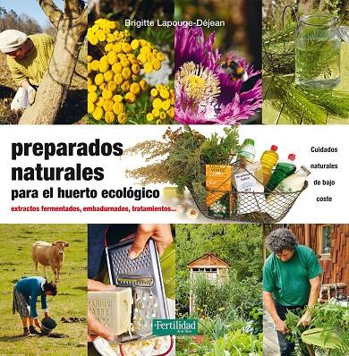 Preparados naturales para el huerto ecológico | 9788494433498 | Brigitte Lapouge-Déjean