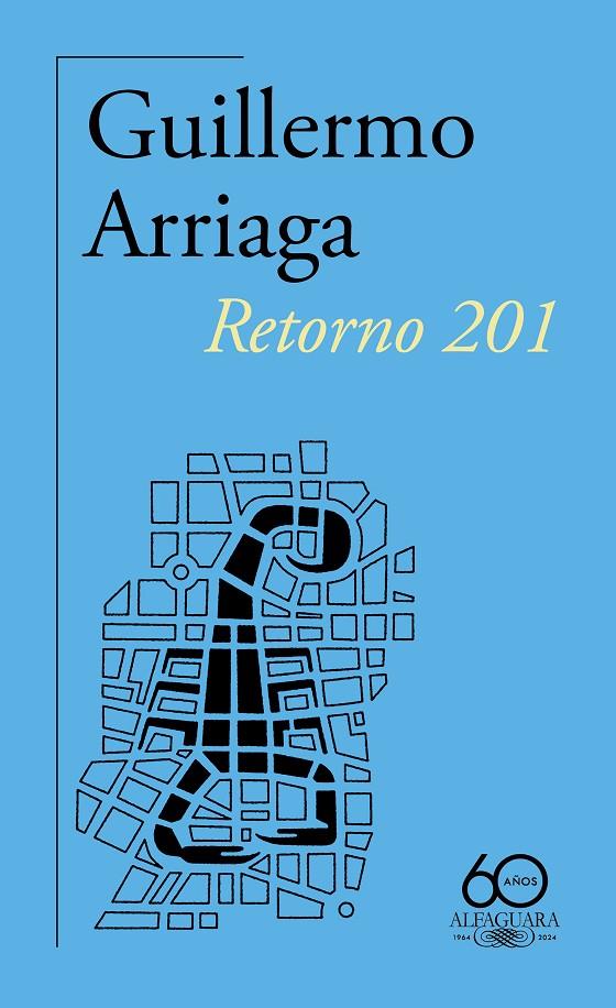 Retorno 201 | 9788420478937 | Guillermo Arriaga