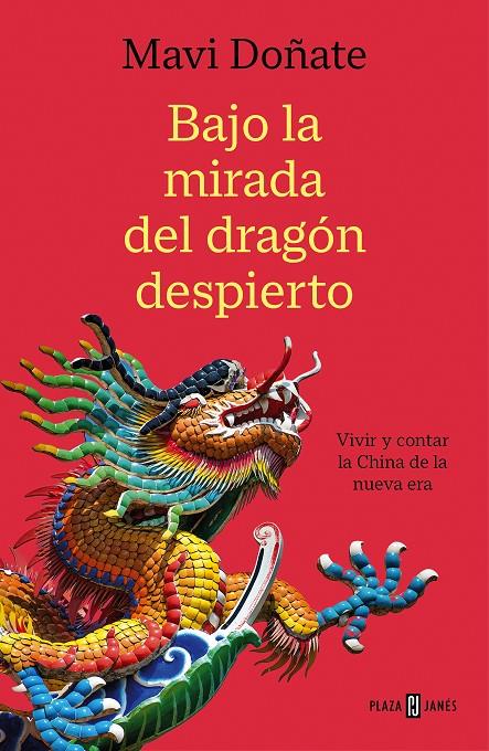 Bajo la mirada del dragón despierto | 9788401026164 | Mavi Doñate