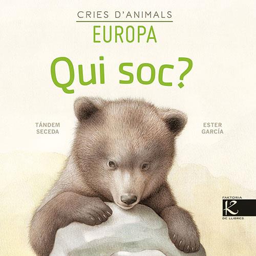 Cries d'animals : Europa | 9788418558153 | Tándem Seceda ; Ester García