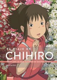 El viaje de Chihiro | 9788494699580 | Álvaro López Martín