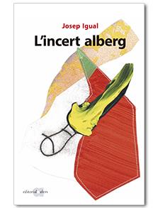 L'incert alberg | 9788416260232 | Josep Igual Febrer