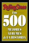 Rolling Stone : los 500 mejores álbumes de la historia | 9788419234056