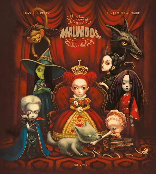 La infancia de los malvados, villanos y maléficos | 9788414055410 | Sébastien Perez ; Benjamin Lacombe