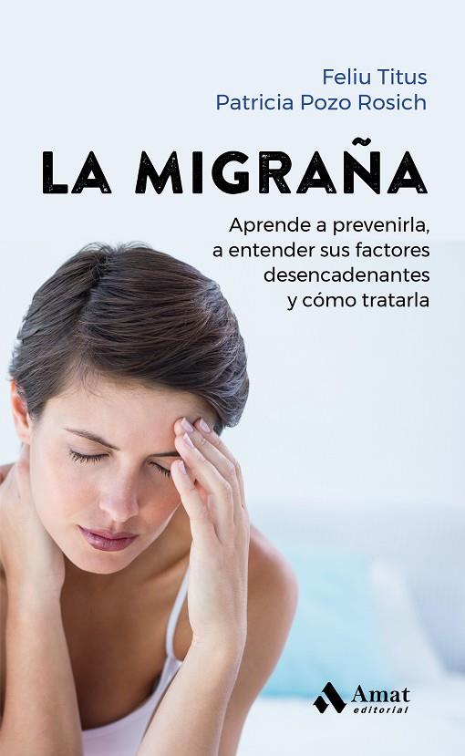 La migraña | 9788419341259 | Feliu Titus ; Patricia Pozo Rosich