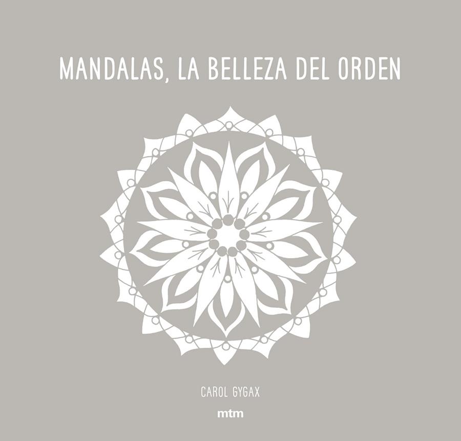 Mandalas : la belleza del orden | 9788416497706 | Carol Gygax