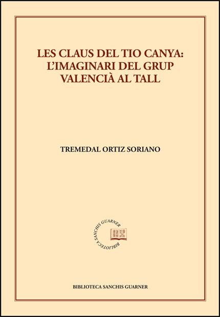 Les claus del tio Canya : l'imaginari del grup valencià Al Tall | 9788491337171 | Tremendal Ortiz Soriano