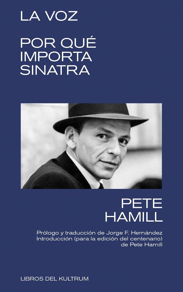 La voz : por qué importa Sinatra | 9788418404283 | Pete Hamill