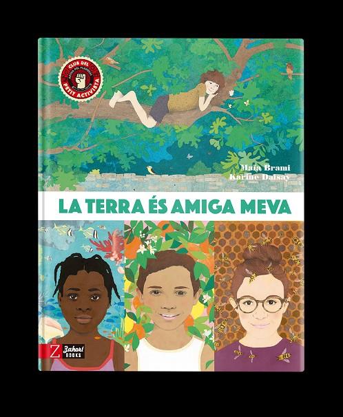 La terra és amiga meva | 9788418830327 | Maïa Brami ; Karine Daisay