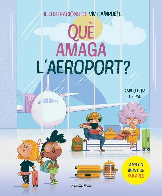 Què amaga l'aeroport? | 9788413896830 | Viv Campbell ; Gina Samba