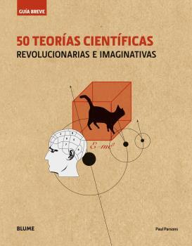 50 teorías científicas revolucionarias e imaginativas | 9788498019728 | Paul Parsons