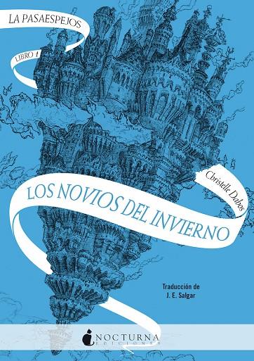 Los novios del invierno (Los Pasaespejos; 1) | 9788418440274 | Christelle Dabos