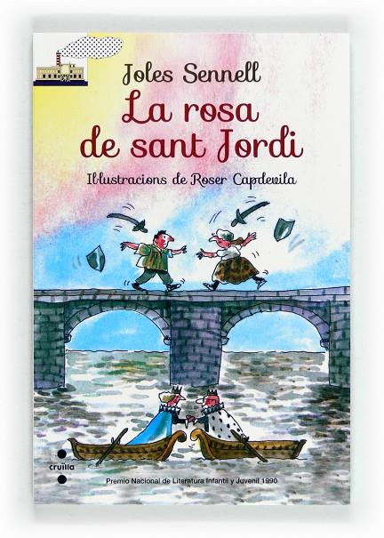 La rosa de Sant Jordi | 9788466131025 | Joles Sennell ; Roser Capdevila