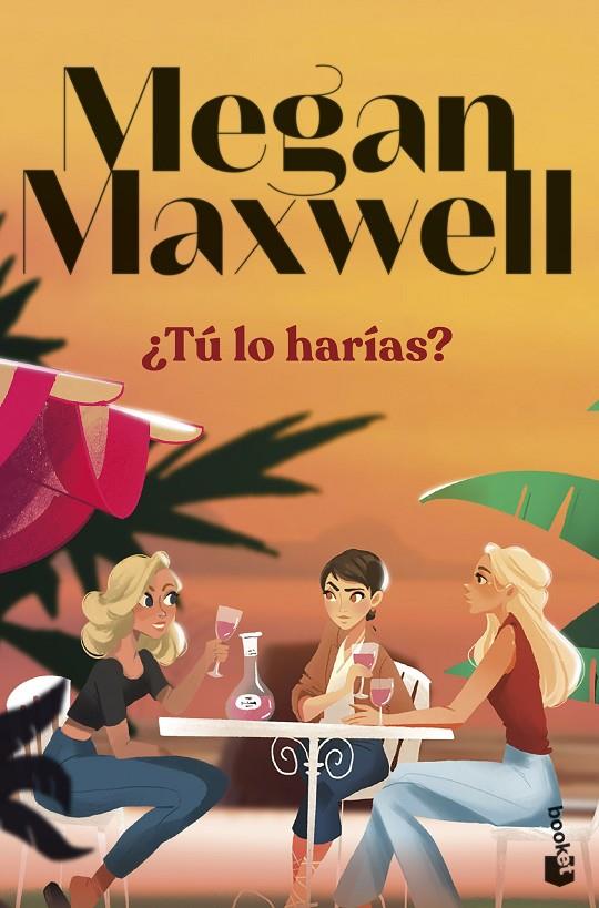 ¿Tú lo harías? | 9788408297703 | Megan Maxwell