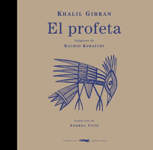 El profeta | 9788412470765 | Khalil Gibran ; Rachid Koraïchi