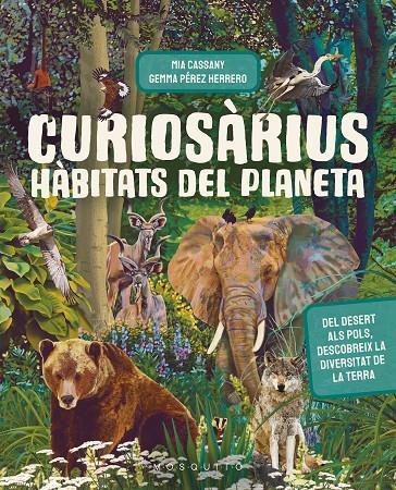 Curiosàrius : hàbitats del planeta | 9788419095855 | Mia Cassany ; Gemma Pérez Herrero