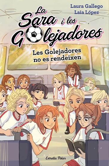 Les Golejadores no es rendeixen | 9788491378631 | Laura Gallego ; Laia López