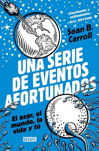 Una serie de eventos afortunados | 9788418619199 | Sean B. Carroll