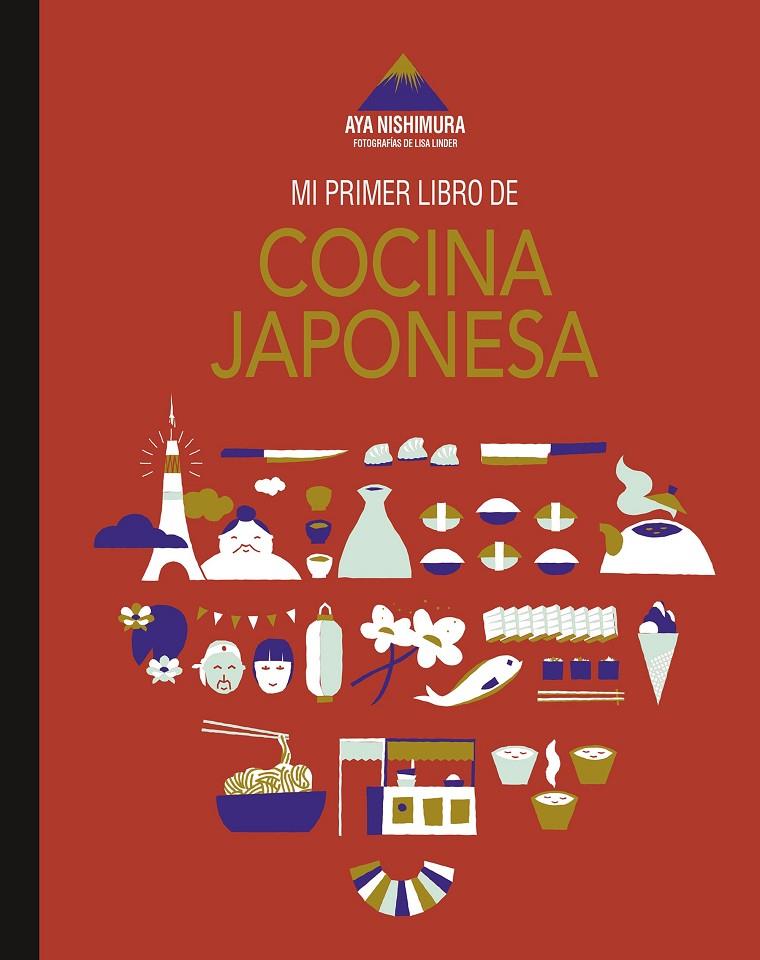 Mi primer libro de cocina japonesa | 9788419466433 | Aya Nishimura ; Lisa Linder