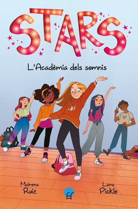 L'acadèmia dels somnis ( Stars ; 1 ) | 9788419472151 | Mairena Ruiz ; Lara Pickle