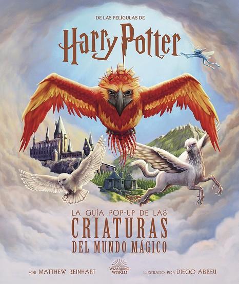 Harry Potter : La guía pop-up de las criaturas del mundo mágico | 9788467963861 | Mathew Reinhar ; Kevin M. Wilson ; Jody Reve