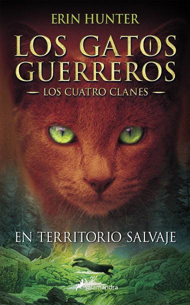 En territorio salvaje (Los cuatro clanes; 1) | 9788498384215 | Erin Hunter