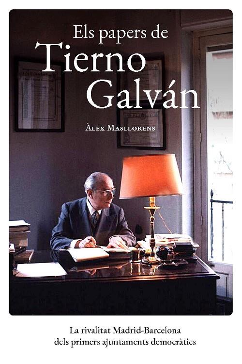 Els papers de Tierno Galván | 9788491565963 | Àlex Masllorens