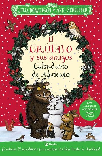 Calendario de adviento : El grúfalo y sus amigos | 9788469642740 | Julia Donaldson ; Axel Scheffler