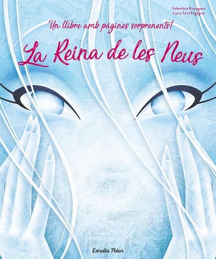 La Reina de les Neus | 9788491378143 | Luna Scortegagna ; Valentina Bonaguro