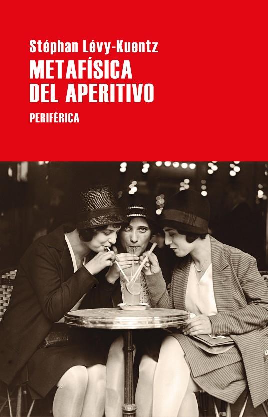 Metafísica del aperitivo | 9788418838255 | Stéphan Lévy-Kuentz