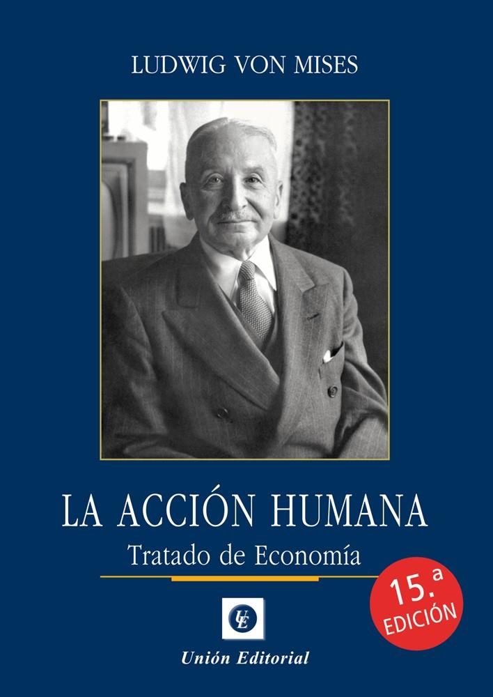 La acción humana | 9788472098886 | Ludwig Von Mises