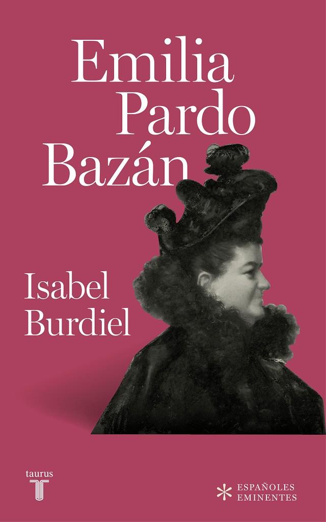 Emilia Pardo Bazán | 9788430618385 | Isabel Burdiel